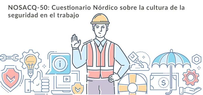 NOSACQ-50: Cuestionario Nórdico sobre la cultura de la seguridad en el trabajo