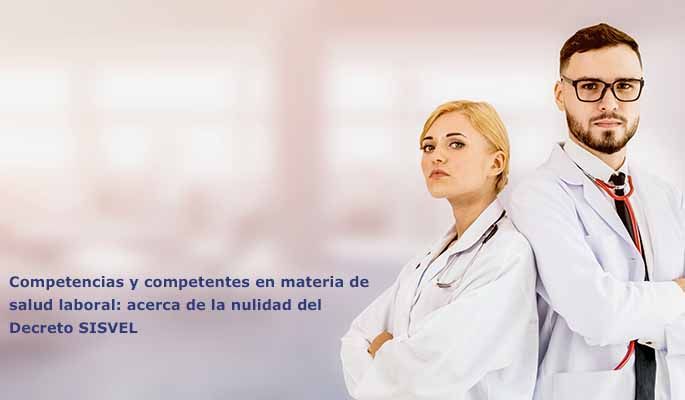 Competencias y competentes en materia de salud laboral: acerca de la nulidad del Decreto SISVEL