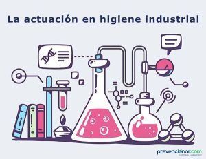 La actuación en higiene industrial