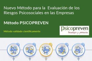 Nuevo Método Psicopreven de evaluación de riesgos psicosociales