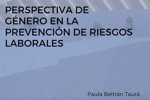 Perspectiva de género en la prevención de riesgos laborales