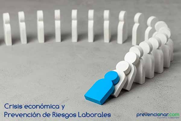 Crisis económica y Prevención de Riesgos Laborales
