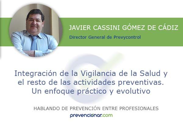 Integración de la Vigilancia de la Salud y el resto de las actividades preventivas. Un enfoque práctico y evolutivo