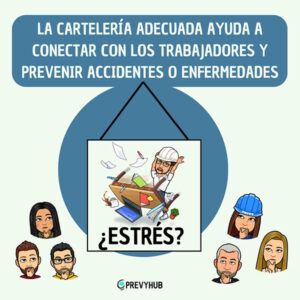 La cartelería adecuada ayuda a conectar con los trabajadores y prevenir accidentes o enfermedades