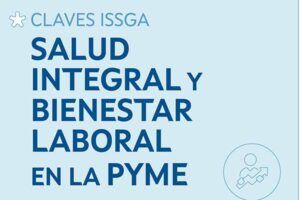 guía para potenciar la salud integral y el bienestar laboral en las pymes
