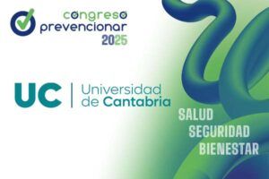 La Universidad de Cantabria (UNICAN), se suma al V Congreso Internacional Prevencionar