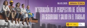 Integración de la perspectiva de género en Seguridad y Salud en el Trabajo