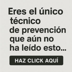 Eres el único técnico de prevención que aún no ha leído esto…