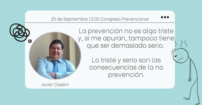La prevención no es algo triste y, si me apuran, tampoco tiene