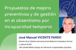 Propuestas de mejora preventivas y de gestión en el absentismo por incapacidad temporal
