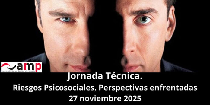 Jornada Técnica: Riesgos Psicosociales. Perspectivas enfrentadas