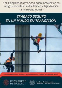 CONGRESO INTERNACIONAL TRABAJO SEGURO EN UN MUNDO EN TRANSICIÓN: PREVENCIÓN DE RIESGOS LABORALES, SOSTENIBILIDAD Y DIGITALIZACIÓN (I edición)