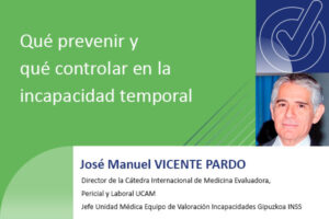 Qué prevenir y qué controlar en la incapacidad temporal